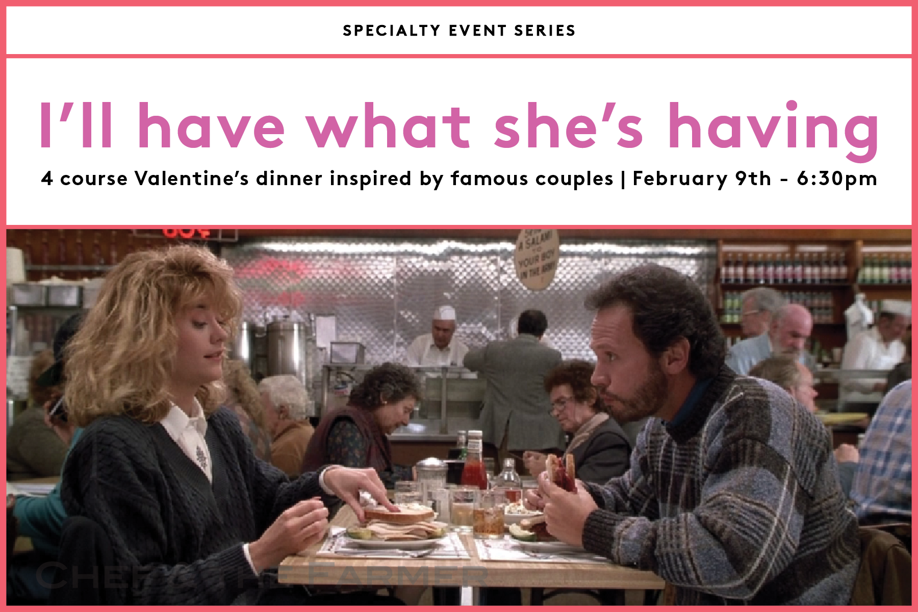 "I'll have what she's having" Valentine's Dinner