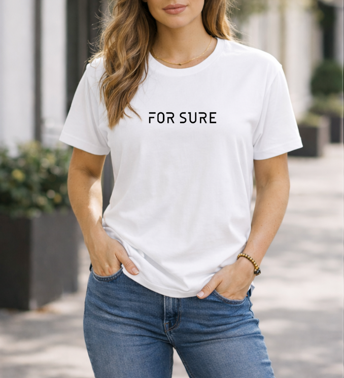 tshirt femme blanc for sure impression devant.png