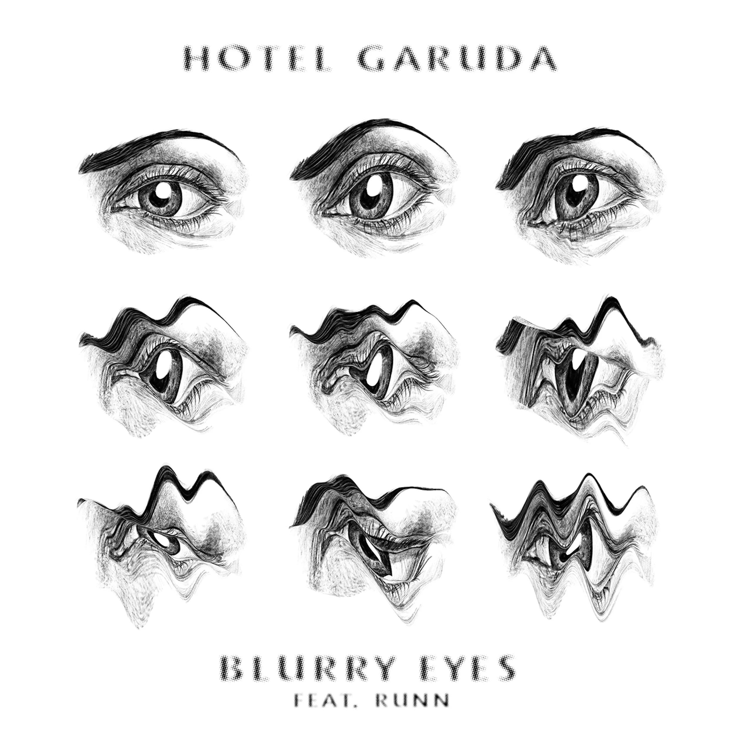 Hotel Garuda "Blurry Eyes feat. Runn"
