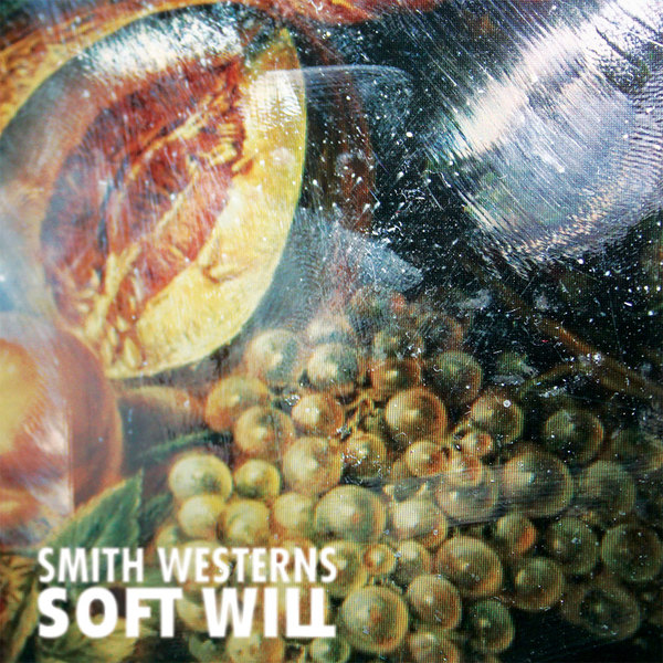 Smith Westerns 'Soft Will'