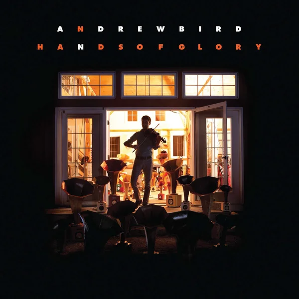 Andrew Bird 'Hands of Glory'