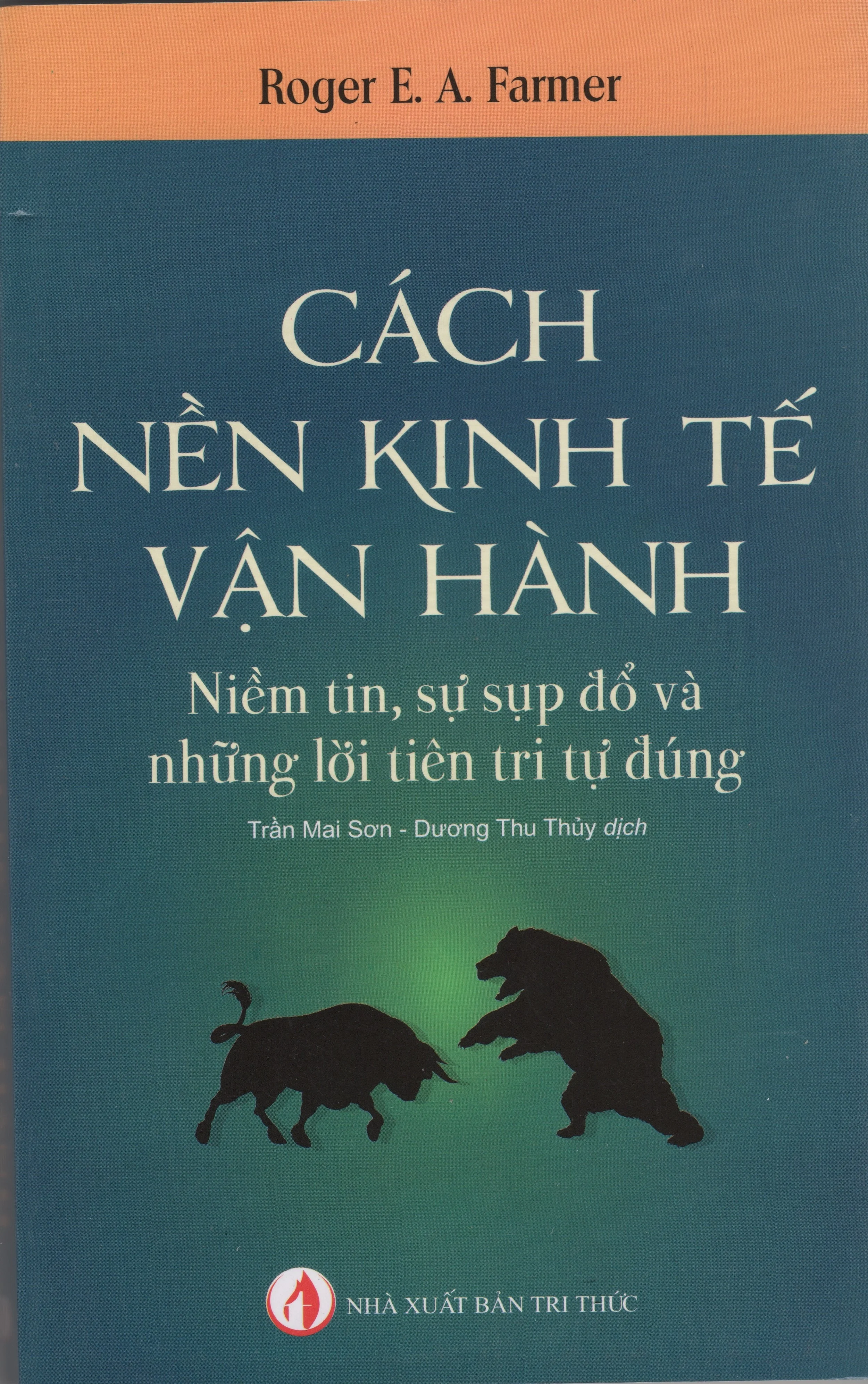 Cách Kinh Tê Vân Hành This is the first Vietnamese edition of How the Economy Works.