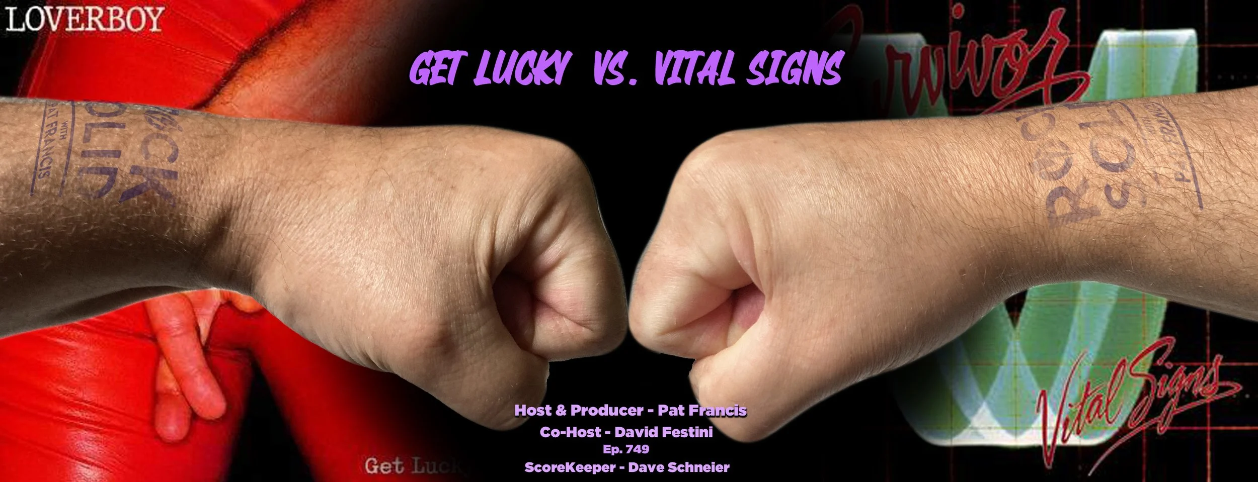 Episode 749: Get Lucky VS Vital Signs