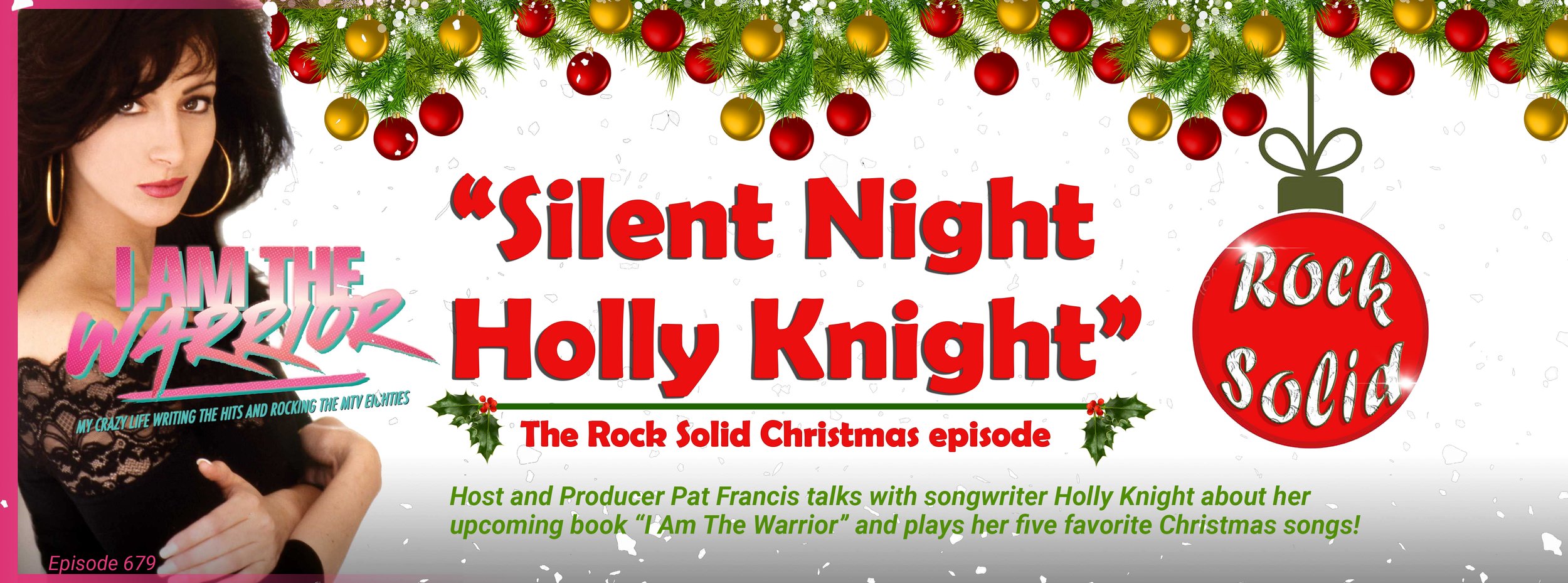 Episode 679 Silent Night Holly Knight — Rock Solid