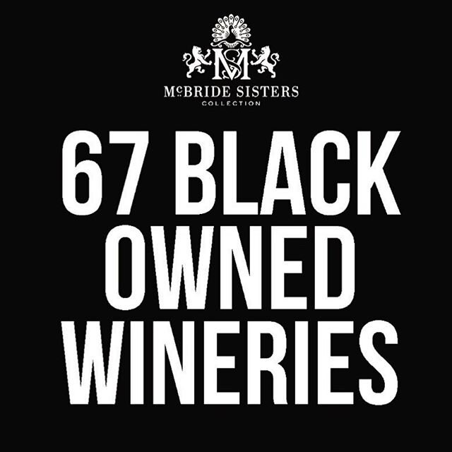 Black owned wineries. Thank you @mcbridesisters for posting this. There are a few I have never heard of and will most definitely put in an order to each one of them to familiarize myself ❤️ 🍷. I will keep you posted. 
#blackownedwineries #blackowned