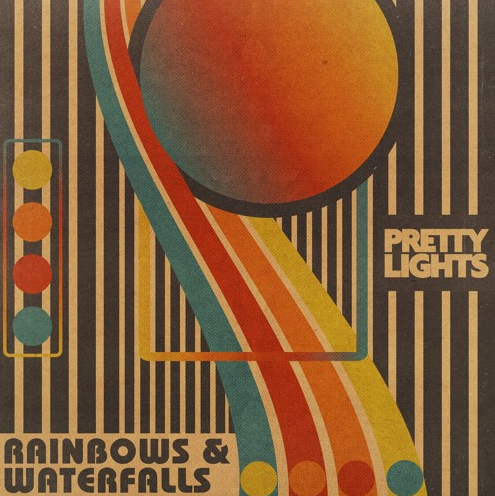 #NEWSONICRELEASE | Rainbows & Waterfalls by Pretty Lights
