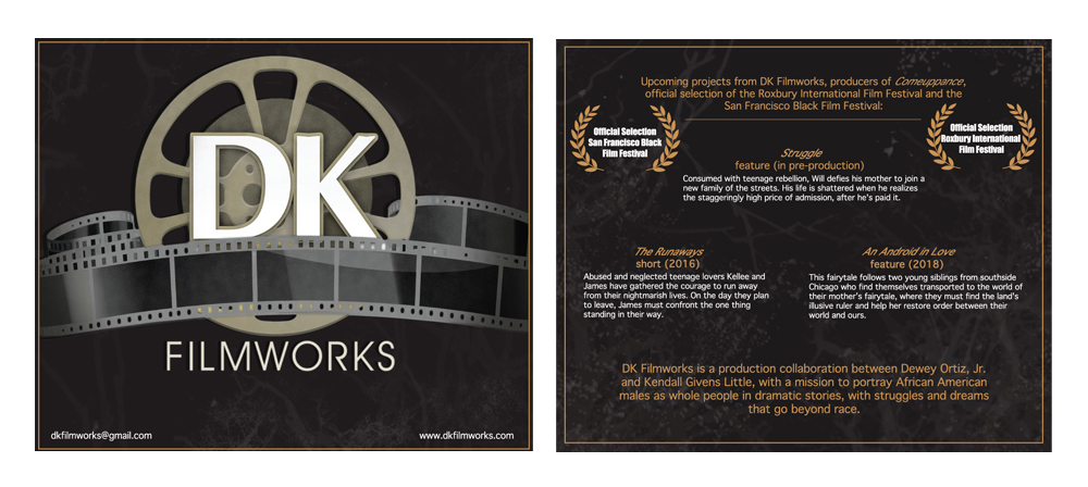 Film Festival Insert In promotion of their current and upcoming projects, the directors needed a marketing piece designed for print to be distributed during their film festival circuit. I created the layout and backdrop, the logo was previously designed. DK Filmworks