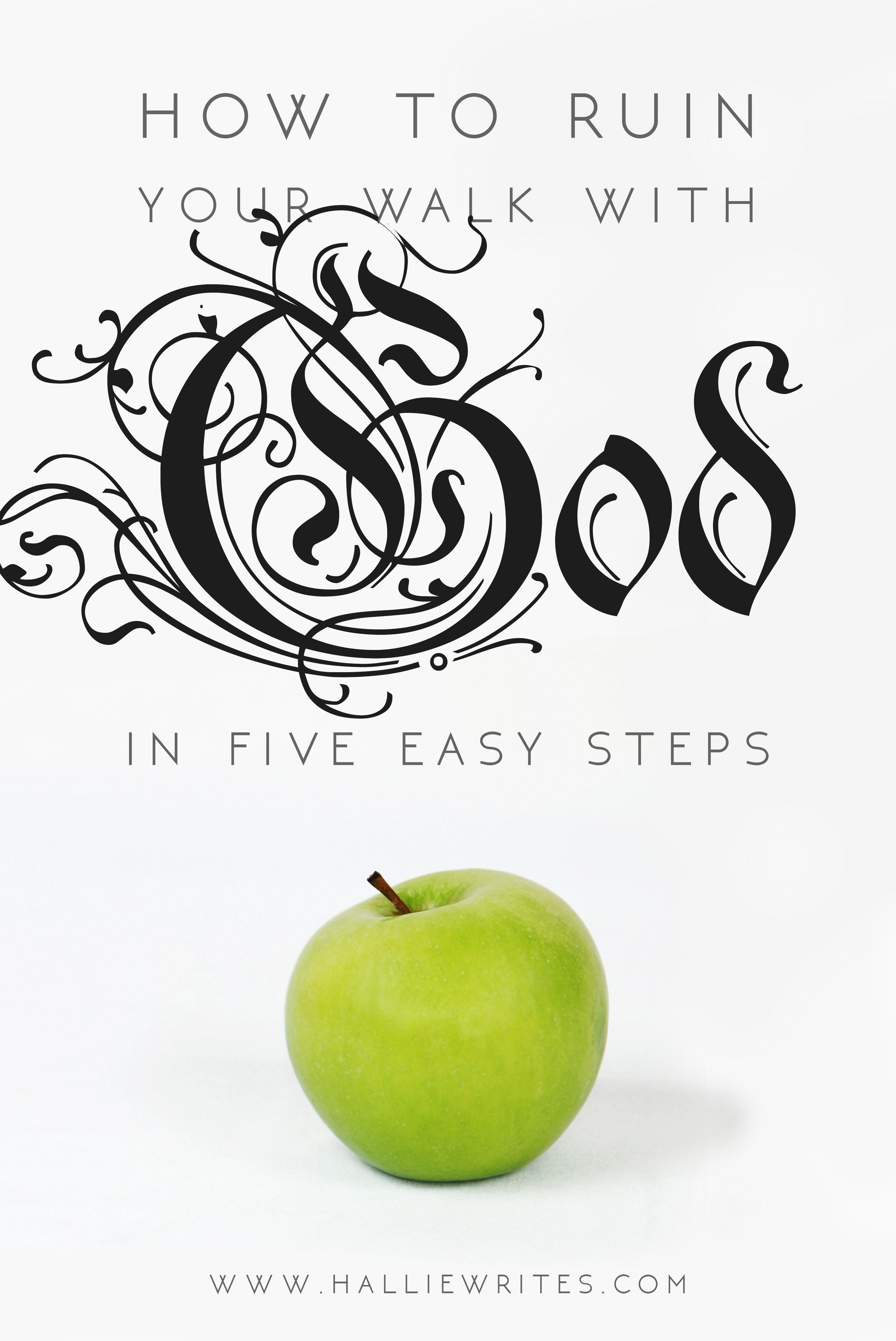 how-to-ruin-your-walk-with-god-in-five-steps-3.jpg