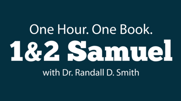 1Hour1Book: 1 &amp; 2 Samuel (Video)