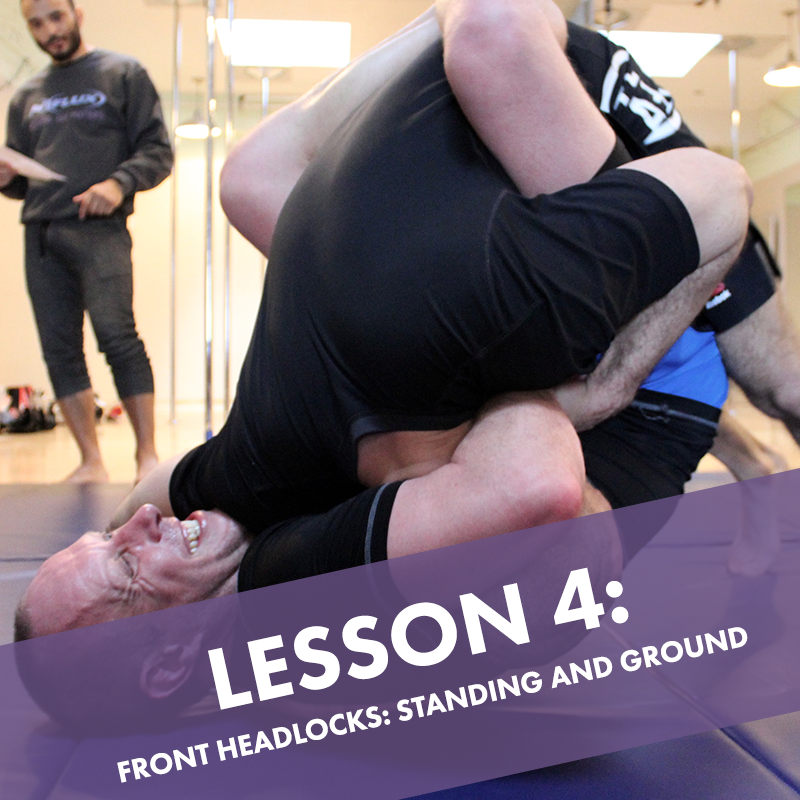 Lesson 4: Front Headlocks