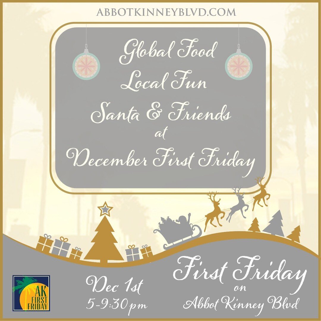 A special festive First Friday is coming up! Come say hi to Santa and enjoy holiday offers at the eclectic shops on Abbot Kinney.