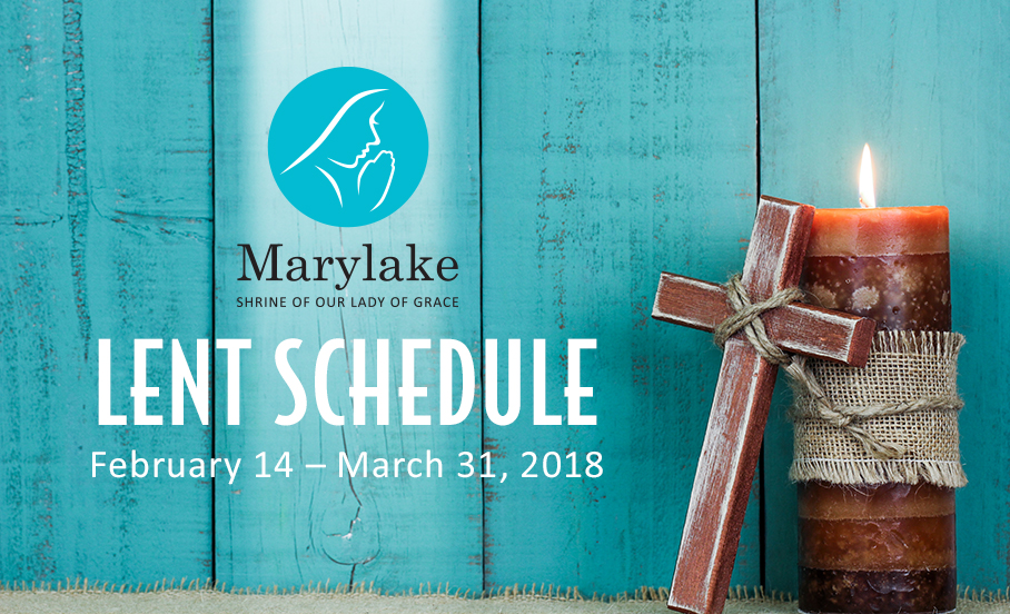 Lent Schedule at Marylake