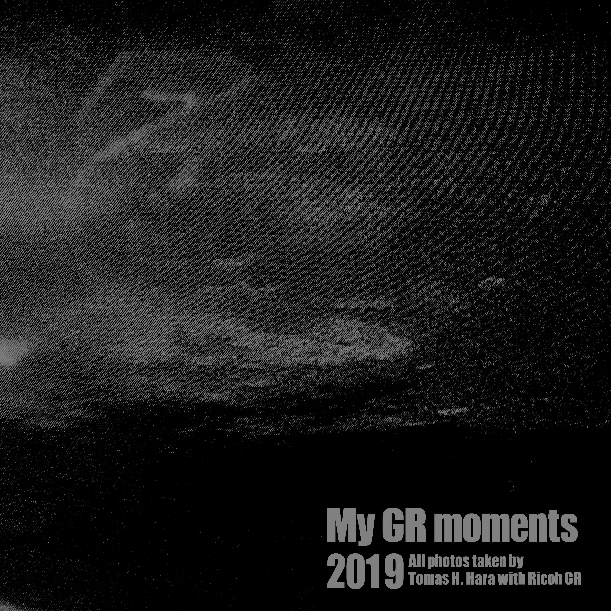 My GR moments 2019 (coming soon)