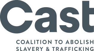 CAST Coalition to Abolish Slavery and Human Trafficking