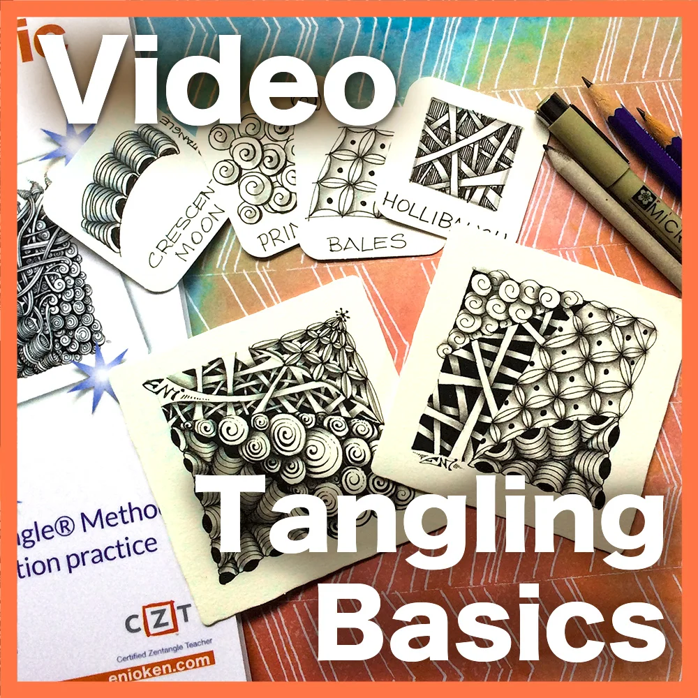 Tangling Basics Video Lesson - START HERE