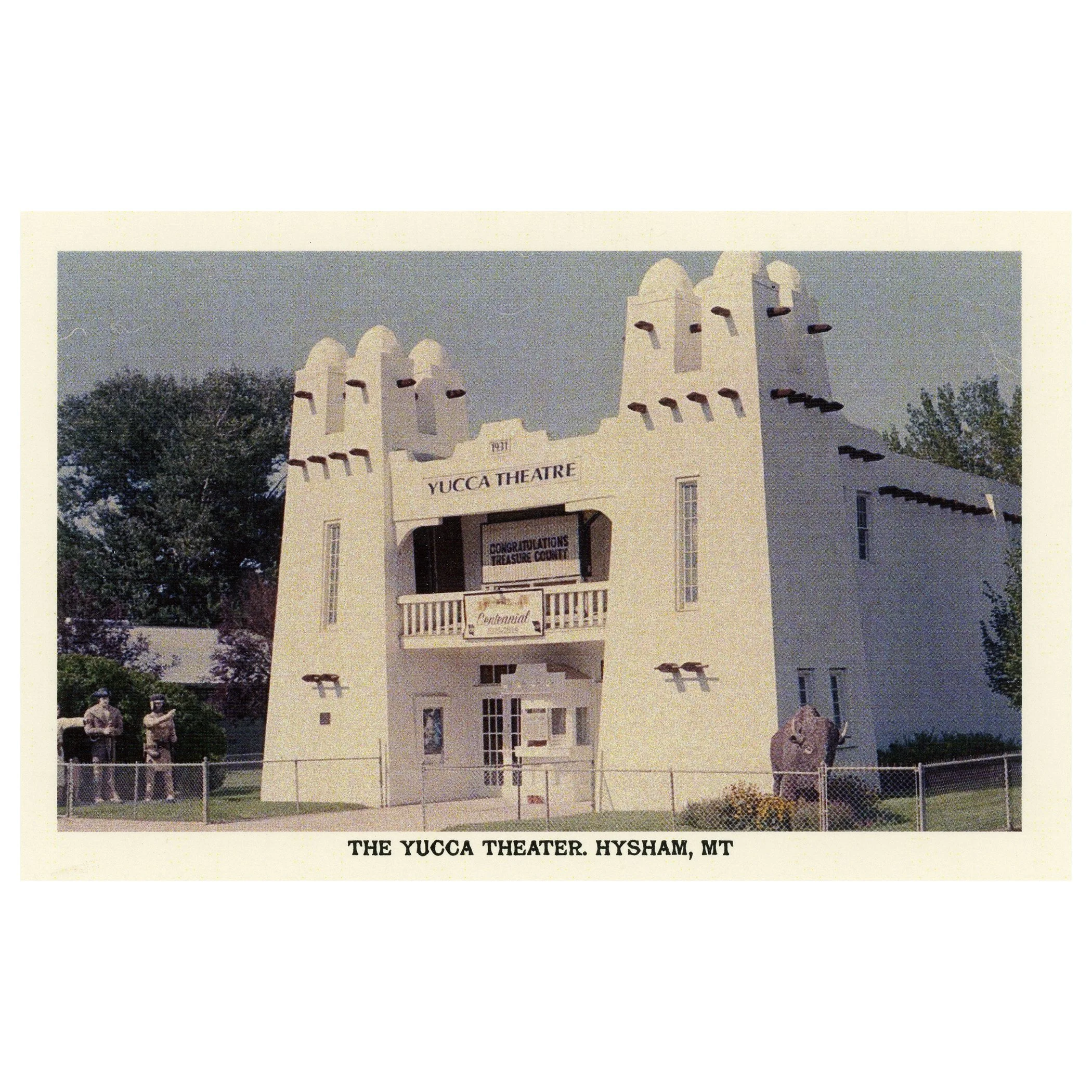 The Yucca Theater. Hysham, MT