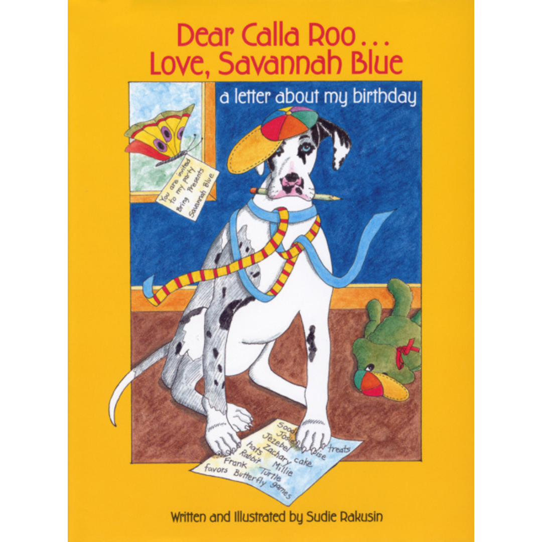 Children's book ~ Dear Calla Roo... Love, Savannah Blue: A Letter About My Birthday