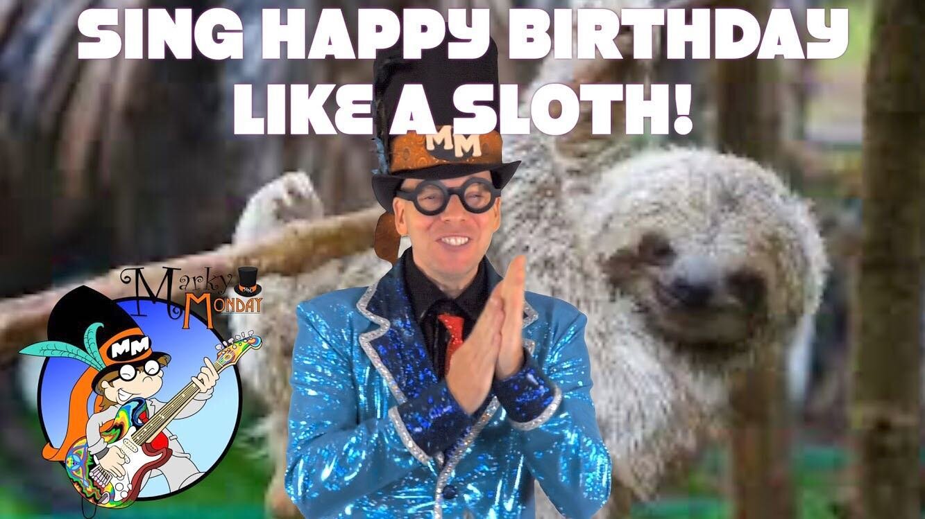 Hey kids, want to join Marky singing happy birthday SUPER SLOW, like a sloth? Visit Marky Monday&rsquo;s YouTube channel: www.youtube.com/c/markymonday #sloth #happybirthday