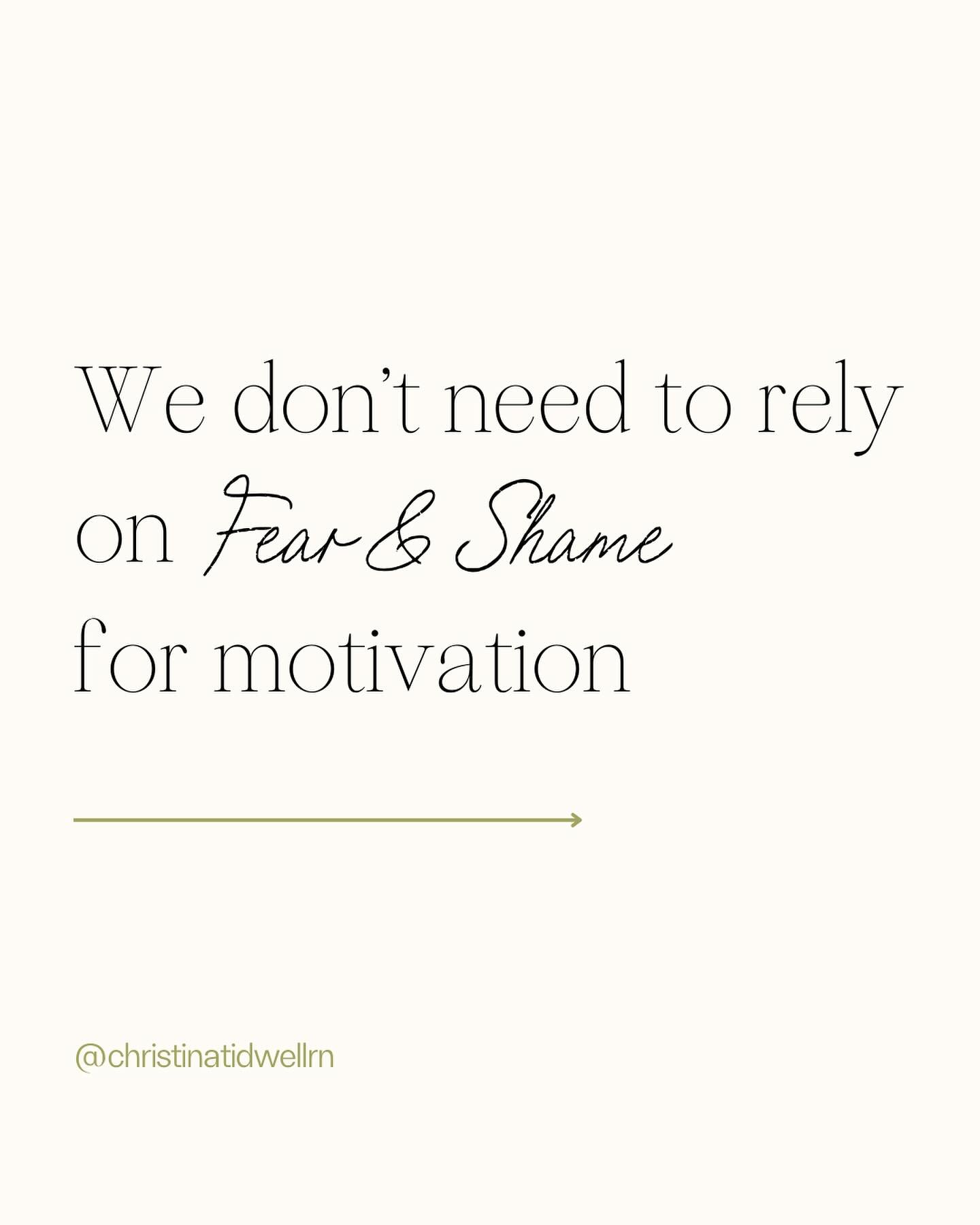 We don&rsquo;t need to rely on fear &amp; shame for motivation.

We are in a time where there is SO much information out there about our health and what we &ldquo;should&rdquo; be doing to be healthy. 

At first this can feel exciting and empowering.