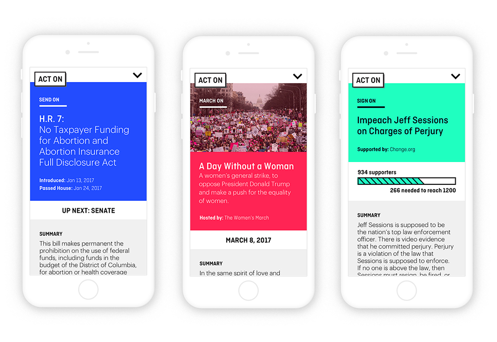  Act On focuses on three areas of activism:  Send On, March On  and  Sign On . Within each section the user is prompted to take an action that extends beyond Act On into the real world. 