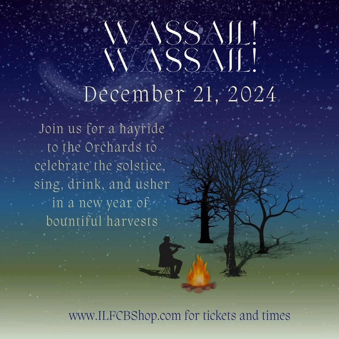 Join us for Wassail on December 21 at 4pm, 5:30pm or 7pm!

Experience a delightful hayride through our orchard. Once you arrive, enjoy a tasting station where you can savor Hot Mulled Cider, offered with or without a splash of your favorite NY Spirit