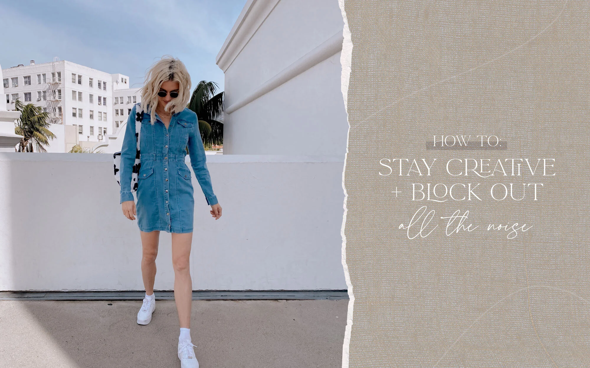 How to: stay creative + block out all the noise