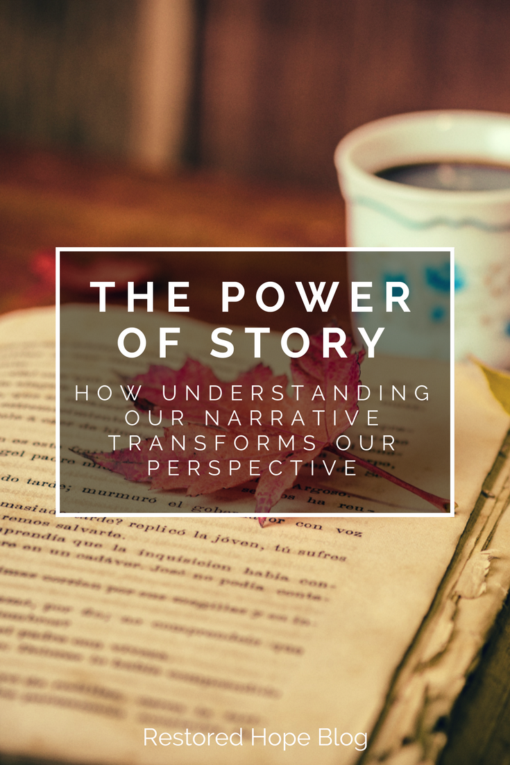 pinterest_the_power_of_story_how_understanding_our_narrative_transforms_our_perspective_restored_hope_ann_arbor_novi_therapy_counseling_christian.png