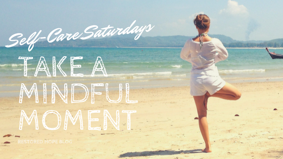 title_self_care_saturdays_take_a_mindful_moment_mindfulness_yoga_restored_hope_counseling_therapy_ann_arbor_novi_christian.png