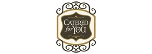 Catered for You Contact: Linette Herrera (509) 624-9686