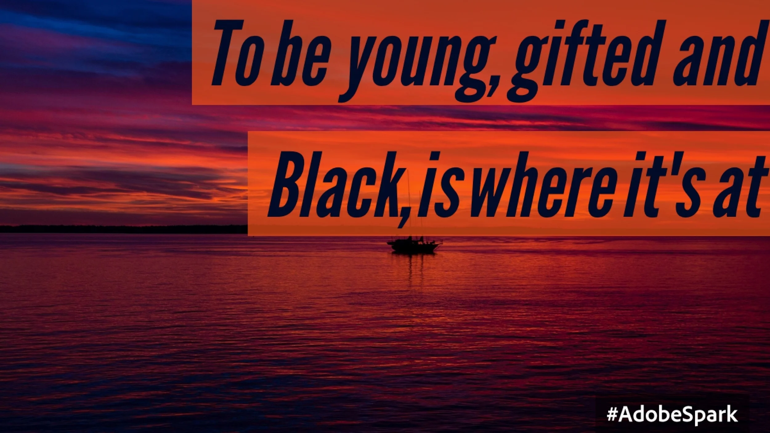 Young, Gifted & Black