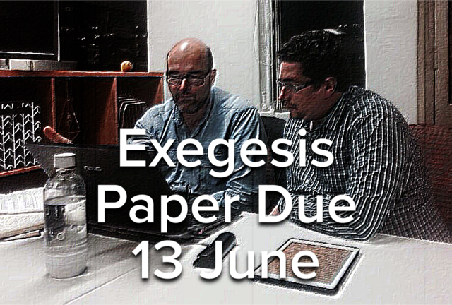 Exegesis Paper Due