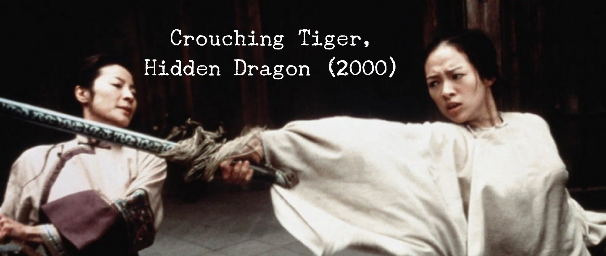 World Cinema Series - Crouching Tiger Hiddon Dragon