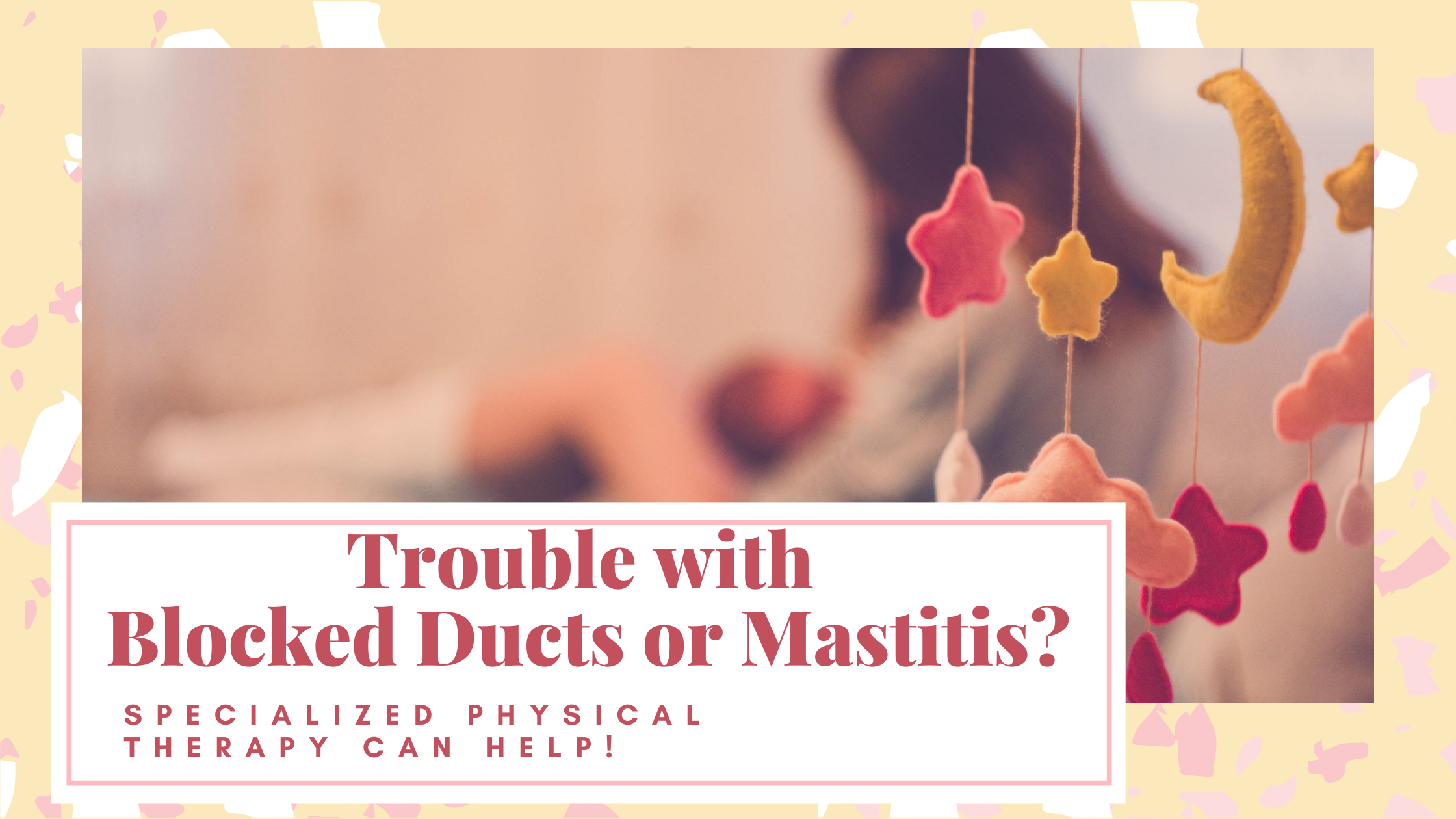 Trouble with Blocked Ducts or Mastitis?