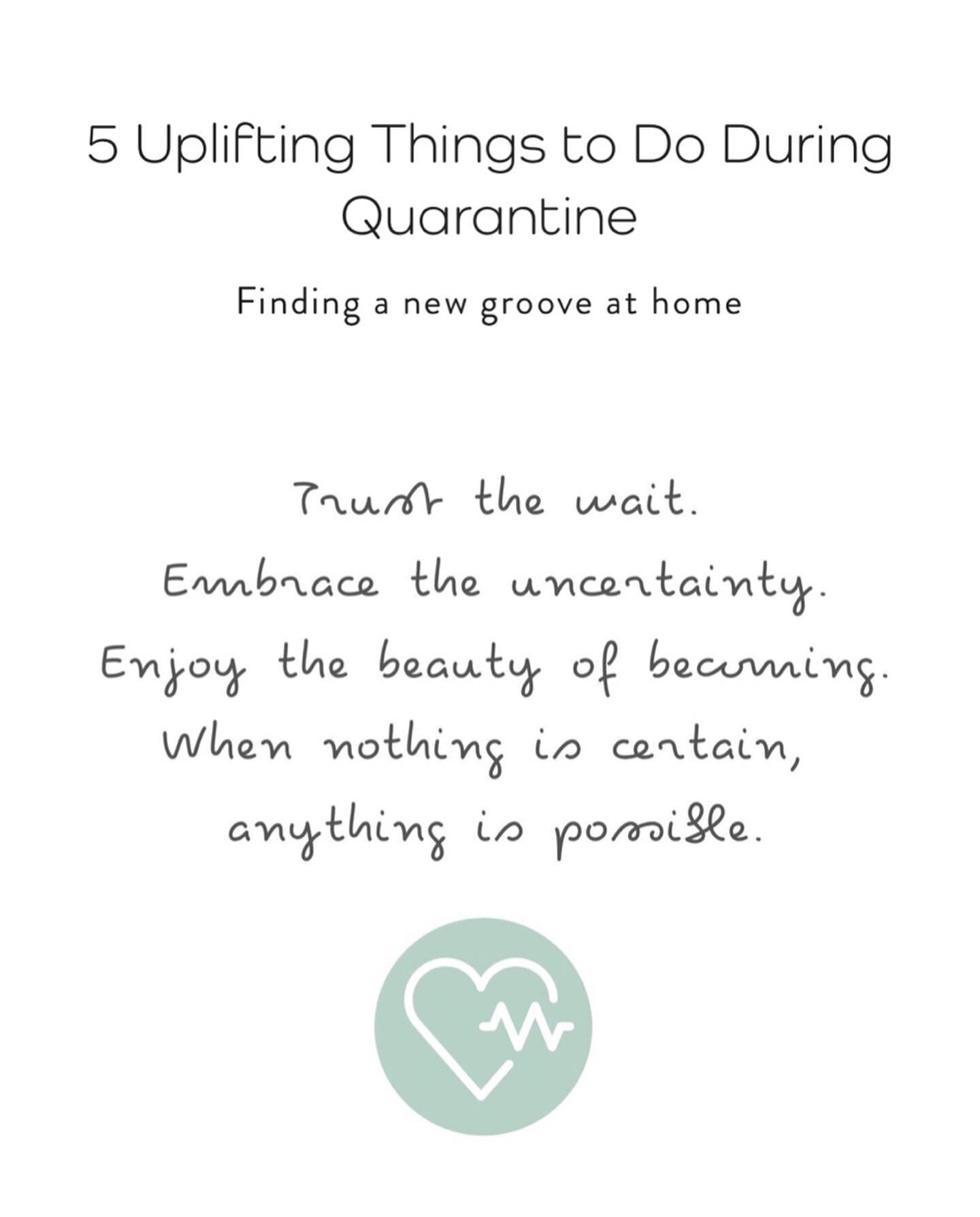 5 Uplifting Things to Do During Quarantine: here&rsquo;s a peek of how you can support people and enjoy yourself during your time at home. Check out the full note for more details and resources!