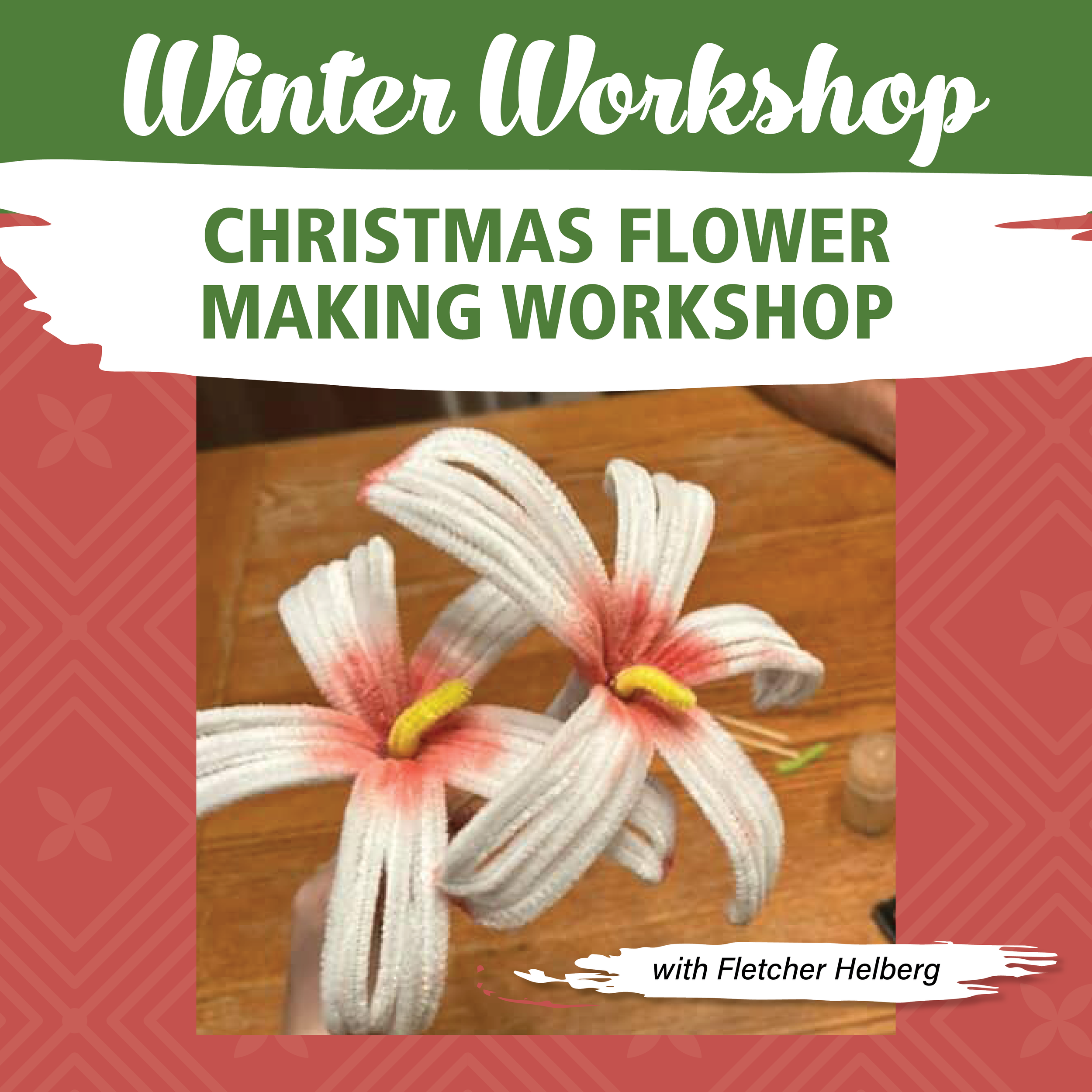 Christmas Flower Making Workshop