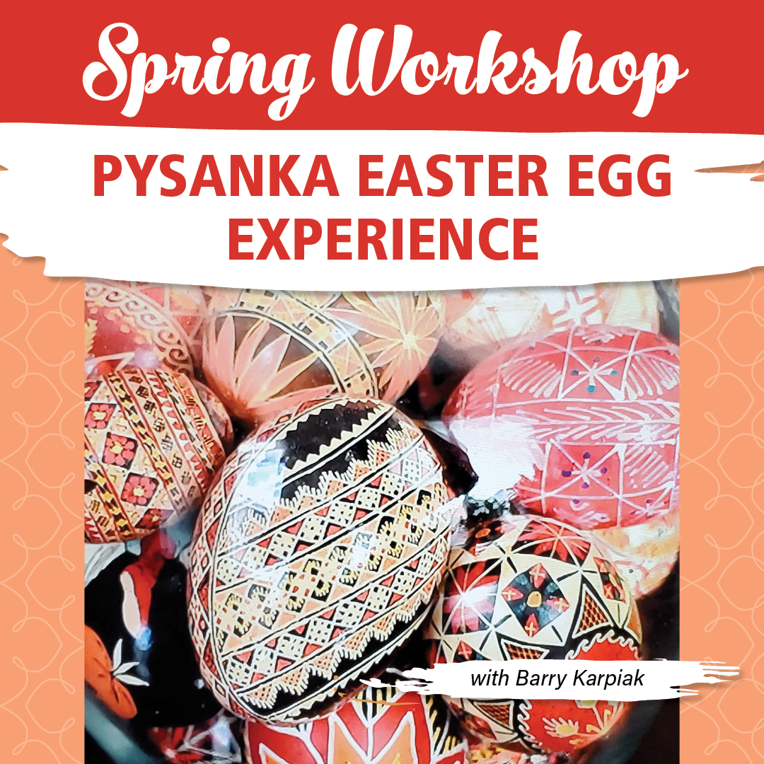 Workshop: Pysanka Easter Egg