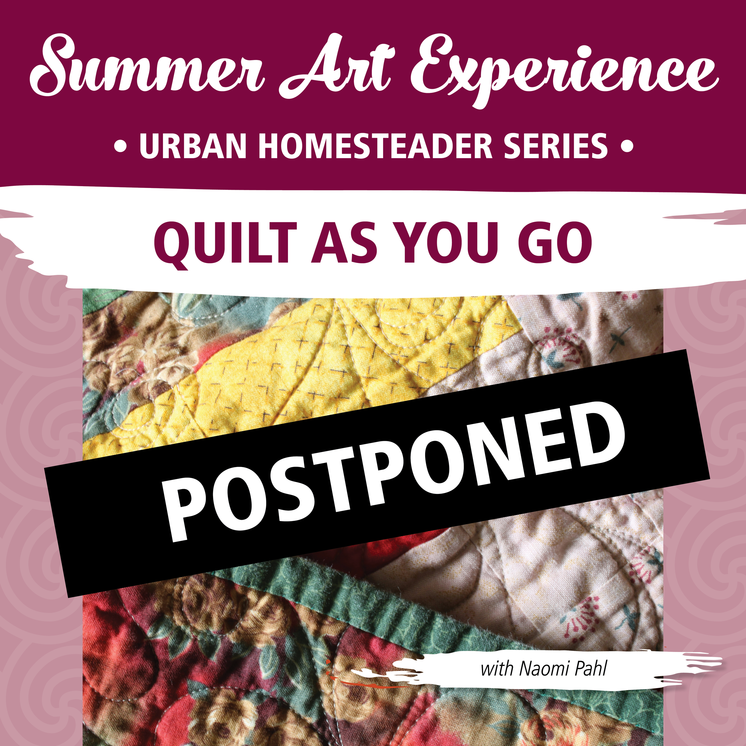 Art Experience: Quilt as you Go (Postponed)