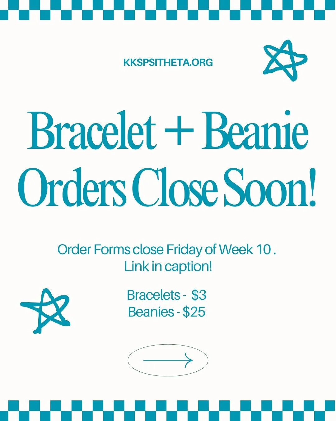 Order forms for basketball band beanies and friendship bracelets are due Friday, Week 10! A variety of bracelet options are available (the pictures displayed here are from last year). Links are in your email, on kkpsitheta.org/additional-fundraisers,