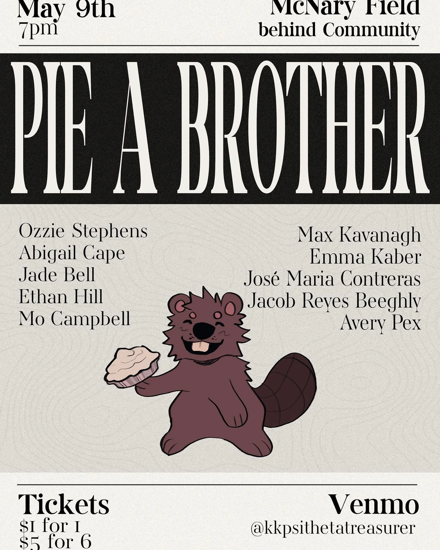 Get some midterm frustration and join us 7pm this Friday, May 9th for Pie-A-Brother on McNary Field! Tickets are $1 for 1 and $5 for 6, and we have a variety of Brothers available. Hope to see you there, and thank you for your support!