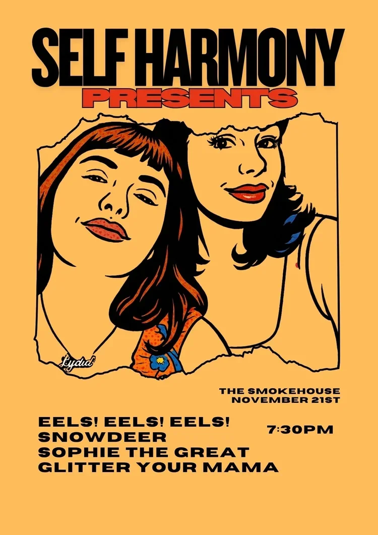 EELS! EELS! EELS! / Snowdeer / Sophie The Great / Glitter Your Mama