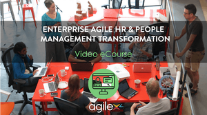 Enterprise Agile HR & People Management Transformation (includes ...