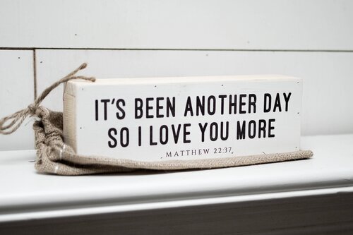 It's Been Another Day so I Love You More