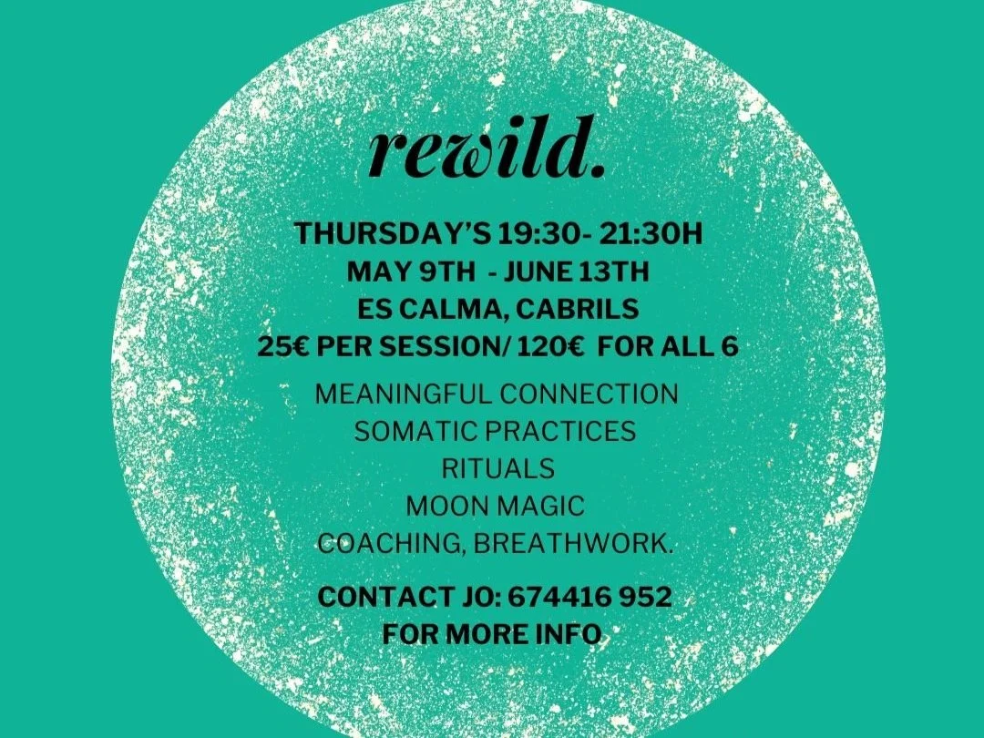 REWILD; A six week journey of Las Divinas Women's Circles to connect to your true essence
