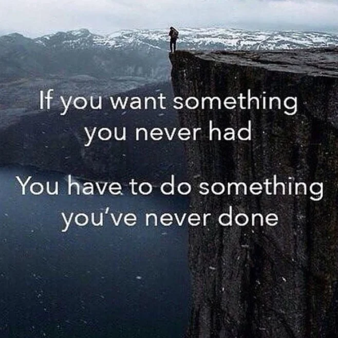 do SOMETHING you've NEVER done