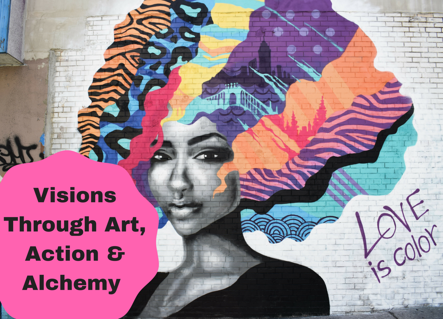Visions Through Art, Action & Alchemy