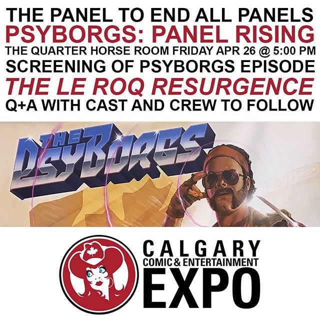 5PM in the Quarter Horse Room! Be there for some #PsyBorgs panel awesomeness with the creators and actors!
.
.
.
.
.
@calgaryexpo @storyhive @diescuminc #ThePsyBorgs #calgarycomicexpo #vhs #comics #entertainment #comicon #abfilm #yycfilm #yycarts #ex