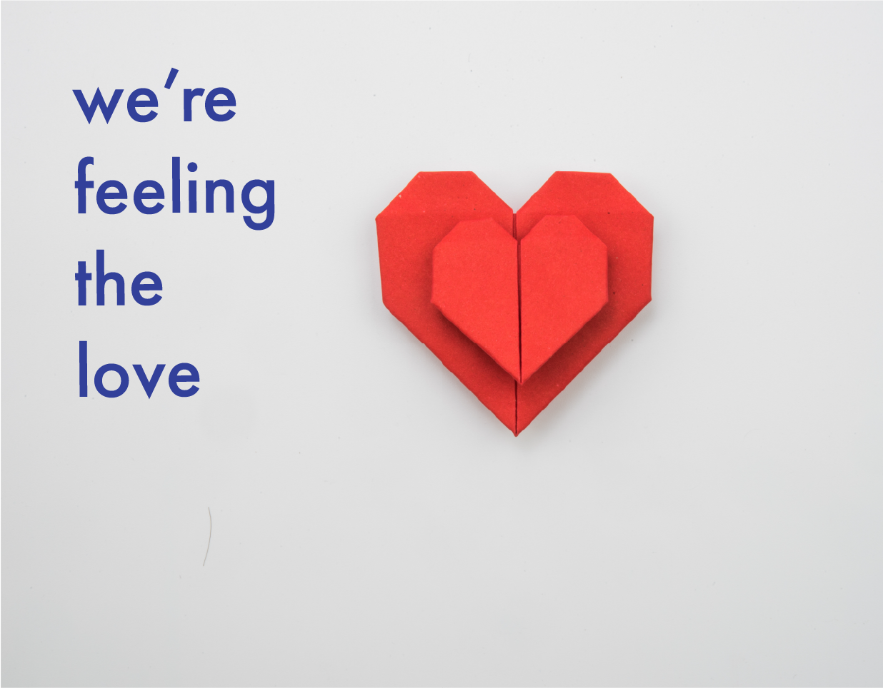 We're feeling the love