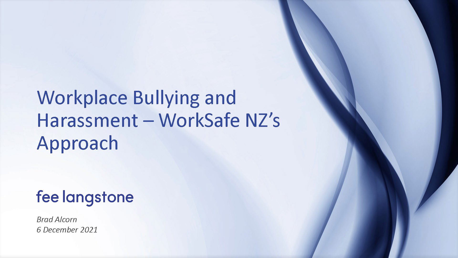 Workplace Bullying and Harassment – WorkSafe NZ’s Approach_Page_1.jpg