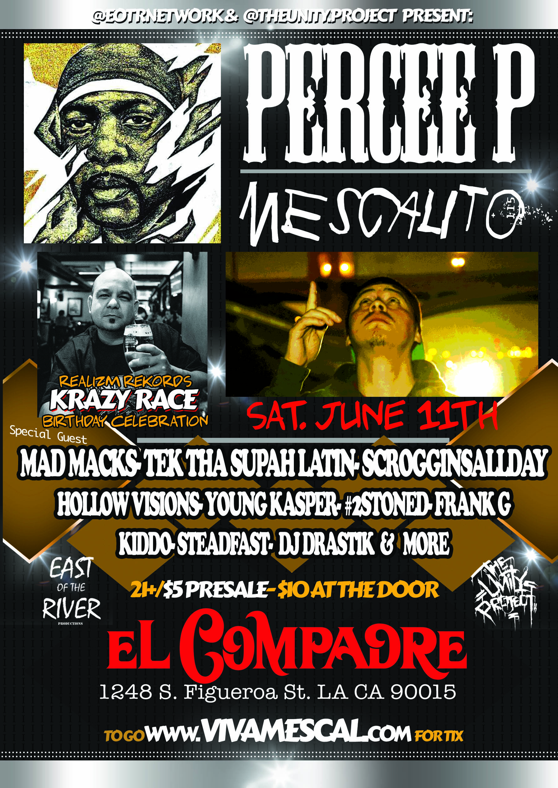 The Live Side Presented by The EOTRNetwork and The Unity Project featuring Percee P and Mescalito Live @ El Compadre: 1248 S. Figueroa ST LA CA 90015 Tickets on Sale Now