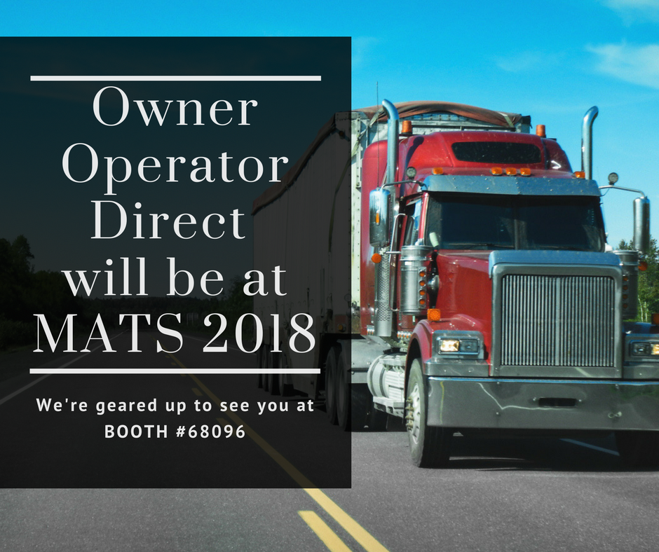 Owner Operator Direct will be at the Mid America Trucking Show 2018 (a.k.a. "MATS"). Come see us at Booth #68096!! 